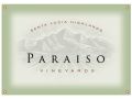 Wines of the Week: Paraiso Vineyards – Monterey County