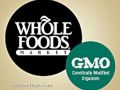 Whole Foods Plans to Label All Products Disclosing GMOs