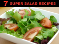 7 Super Salad Recipes